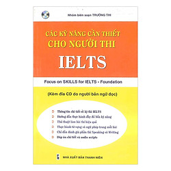 Các Kỹ Năng Cần Thiết Cho Người Thi Ielts (Kèm CD)