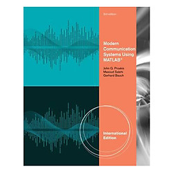 Modern Communication Systems Using Matlab, International Edition