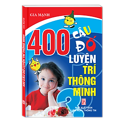 400 Câu Đố Luyện Trí Thông Minh