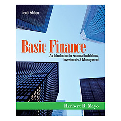 Basic Finance: An Introduction To Financial Institutions, Investments And Management