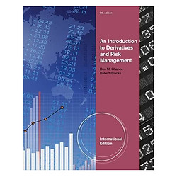 An Introduction To Derivatives And Risk Management, International Edition