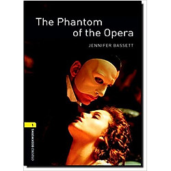 Oxford Bookworms Library (3 Ed.) 1: The Phantom of the Opera