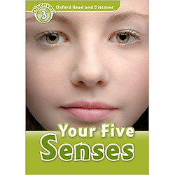 Oxford Read and Discover 3: Your Five Senses