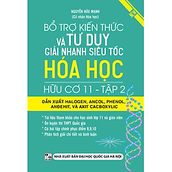 Bổ Trợ Kiến Thức Và Tư Duy Giải Nhanh Siêu Tốc Hóa Học Hữu Cơ 11 – Tập 2