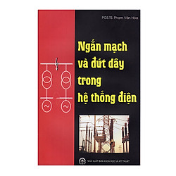 Ngắn Mạch Và Đứt Dây Trong Hệ Thống Điện