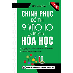 Chinh Phục Đề Thi 9 Vào 10 Chuyên Hóa Học