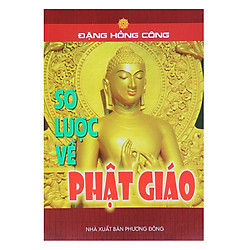 Sơ Lược Về Phật Giáo