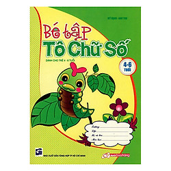 Bé Tập Tô Chữ Số (Dành Cho Trẻ 4-6 Tuổi)