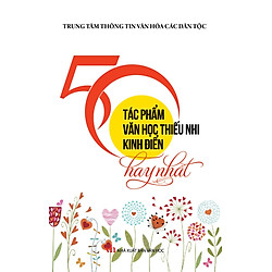 50 Tác Phẩm Văn Học Thiếu Nhi Kinh Điển Hay Nhất