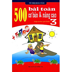 500 Bài Toán Cơ Bản Và Nâng Cao Lớp 3