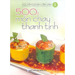 500 Món Chay Thanh Tịnh – Tập 5