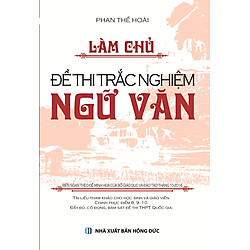 Làm Chủ Đề Thi Trắc Nghiệm Ngữ Văn