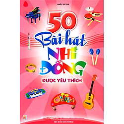 50 Bài Hát Nhi Đồng Được Yêu Thích
