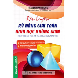 Rèn Luyện Kỹ Năng Giải Toán Hình Học Không Gian