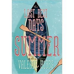 The Last Best Days Of Summer