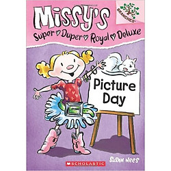 Missy`S Super Duper Royal Deluxe #1: Picture Day – Paperback