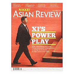 Nikkei Asian Review: Xi’s Power Play