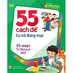 55 Cách Để Cư Xử Đúng Mực