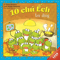 Truyện Ehon Nhật Bản – 10 Chú Ếch Trú Đông