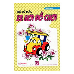 Bé Tô Màu – Xe Hơi Đồ Chơi