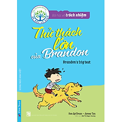 Bài Học Về Trách Nhiệm – Thử Thách Lớn Của Brandon (Song Ngữ Anh – Việt)
