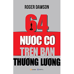 64 Nước Cờ Trên Bàn Thương Lượng