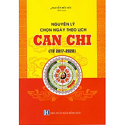 Nguyên Lý Chọn Ngày Theo Lịch Can Chi