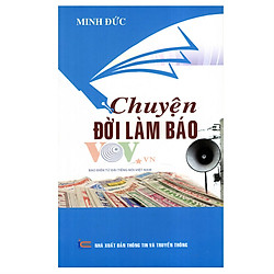 Chuyện Đời Làm Báo