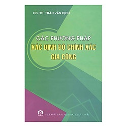 Các Phương Pháp Xác Định Độ Chính Xác Gia Công