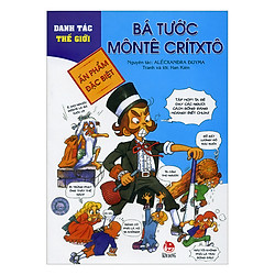 Danh Tác Thế Giới: Bá Tước Môntê Crítxtô (Tái Bản 2017)