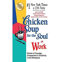 Chicken Soup For The Soul At Work