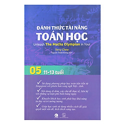 Đánh Thức Tài Năng Toán Học – Tập 5 (11-13 Tuổi)