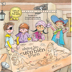 Bộ Sách Hiểu Về Quyền Trẻ Em – Những Tên Cướp Biển Tí Hon