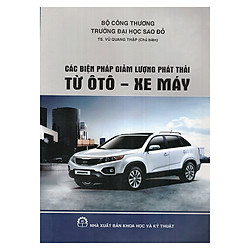 Các Biện Pháp Giảm Lượng Phát Thải Từ Ô Tô – Xe Máy