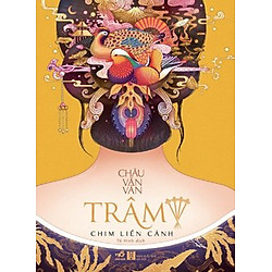 Trâm – Chim Liền Cánh