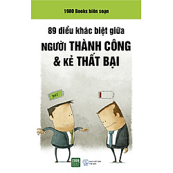 89 Điều Khác Biệt Giữa Người Thành Công Và Kẻ Thất Bại