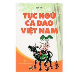 Tục Ngữ Ca Dao Việt Nam