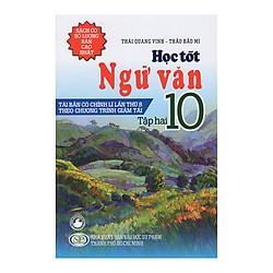 Học Tốt Ngữ Văn 10 – Tập 2 (Tái Bản)