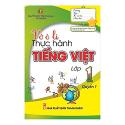 Vở ô Li Thực Hành Tiếng Việt Lớp 1 (Tập 1)