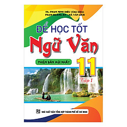 Để Học Tốt Ngữ Văn 11 (Tập 1)