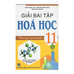 Giải Bài Tập Hóa Học 11 – Chương Trình Chuẩn (Tái Bản)