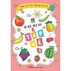 Bé Đọc Thơ Vui Và Tập Vẽ – Tập 3