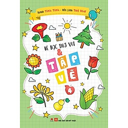 Bé Đọc Thơ Vui Và Tập Vẽ – Tập 4