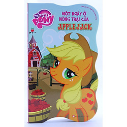 My Little Pony – Một Ngày Ở Nông Trại Của Apple Jack