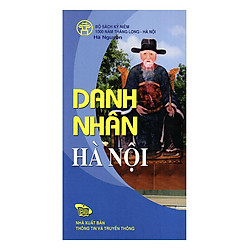 Danh Nhân Hà Nội – Hanoi Famous People (Bộ Sách Song Ngữ)