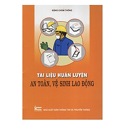 Tài Liệu Huấn Luyện An Toàn, Vệ Sinh Lao Động