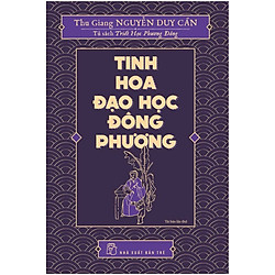 Tủ Sách Triết Học Phương Đông – Tinh Hoa Đạo Học Đông Phương