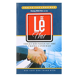 Tân Tứ Thư Lãnh Đạo – Lễ Thư