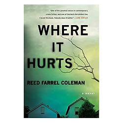 Where It Hurts (A Novel)
