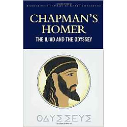 Chapman’s Homer: The Iliad & The Odyssey